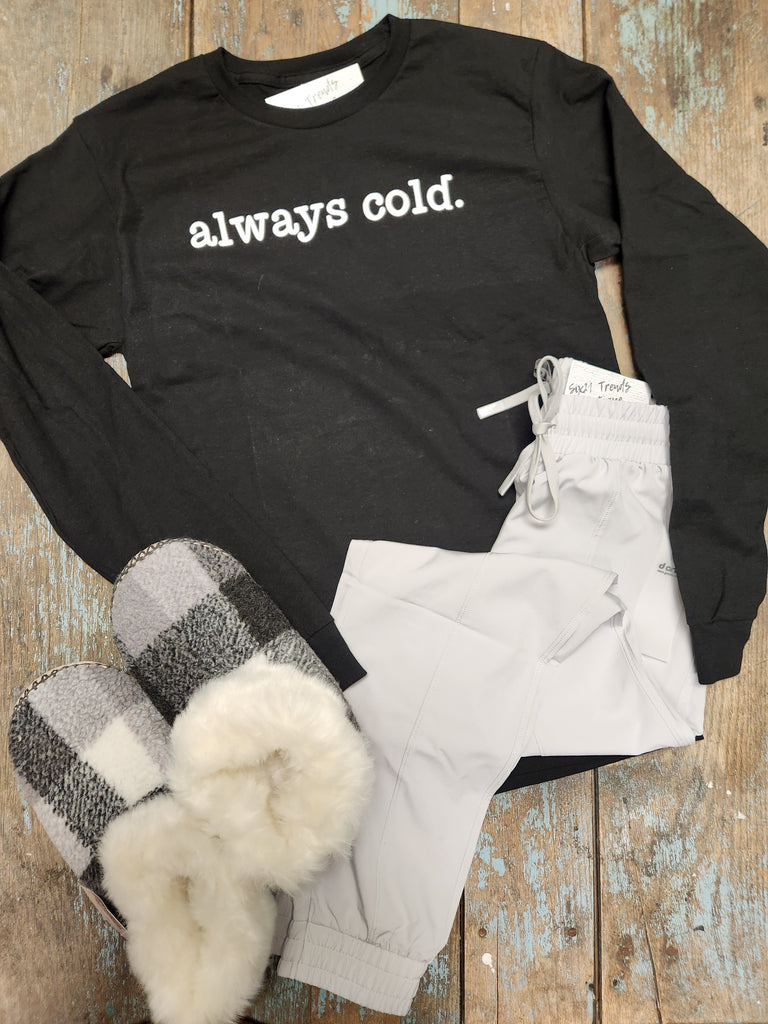 Always Cold Long sleeve graphic tee
