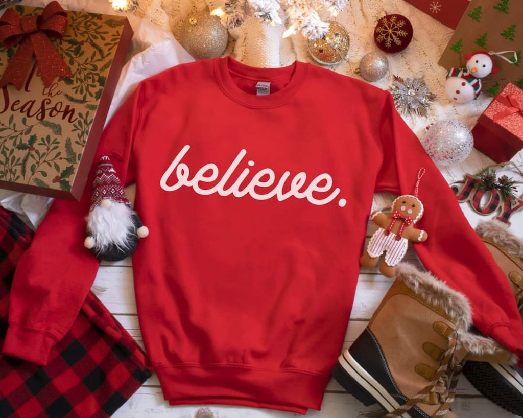 believe Sweatshirt