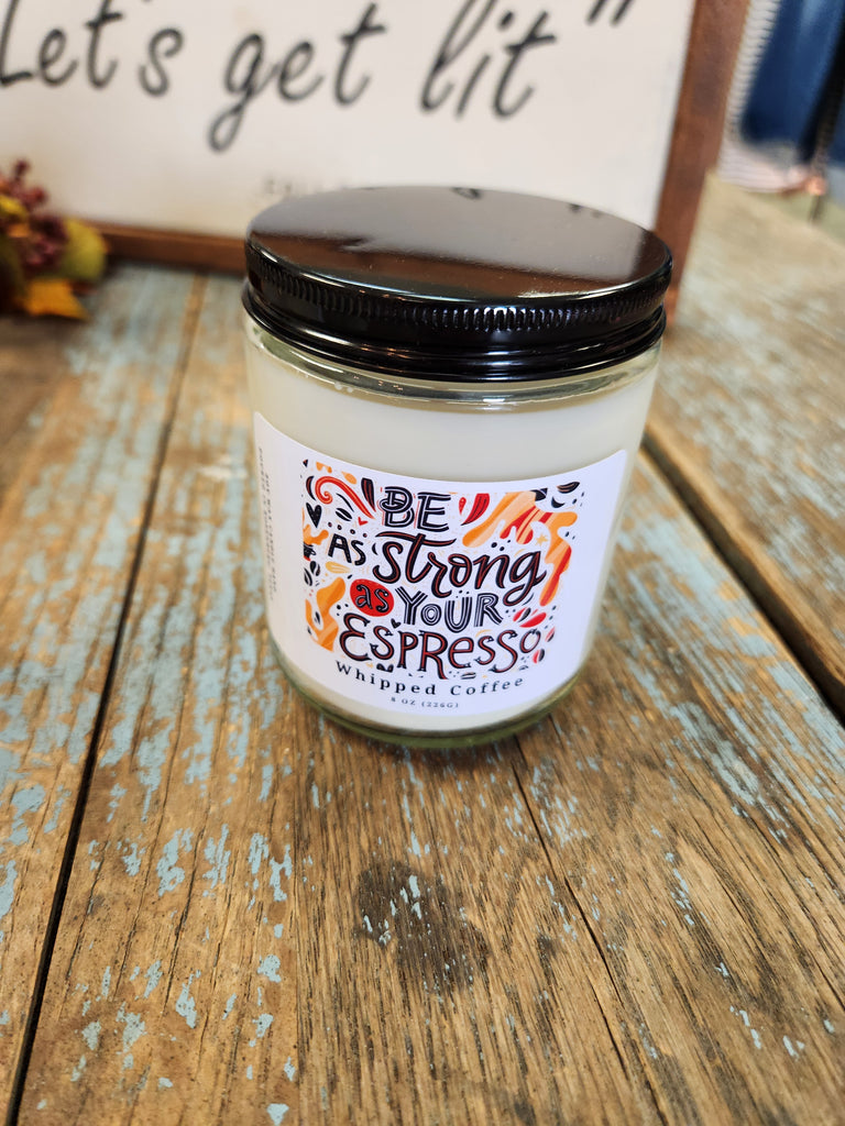 8oz Scented Candle w/ Saying